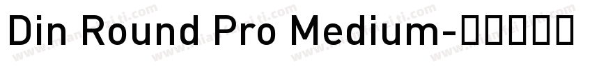 Din Round Pro Medium字体转换